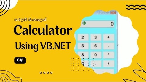 How to create calculator using vb.net සිංහලෙන් | visual basic sinhala | @SL_Code_Craft