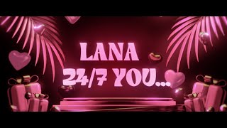 LANA - 24/7 YOU… (Official Lyric Video)
