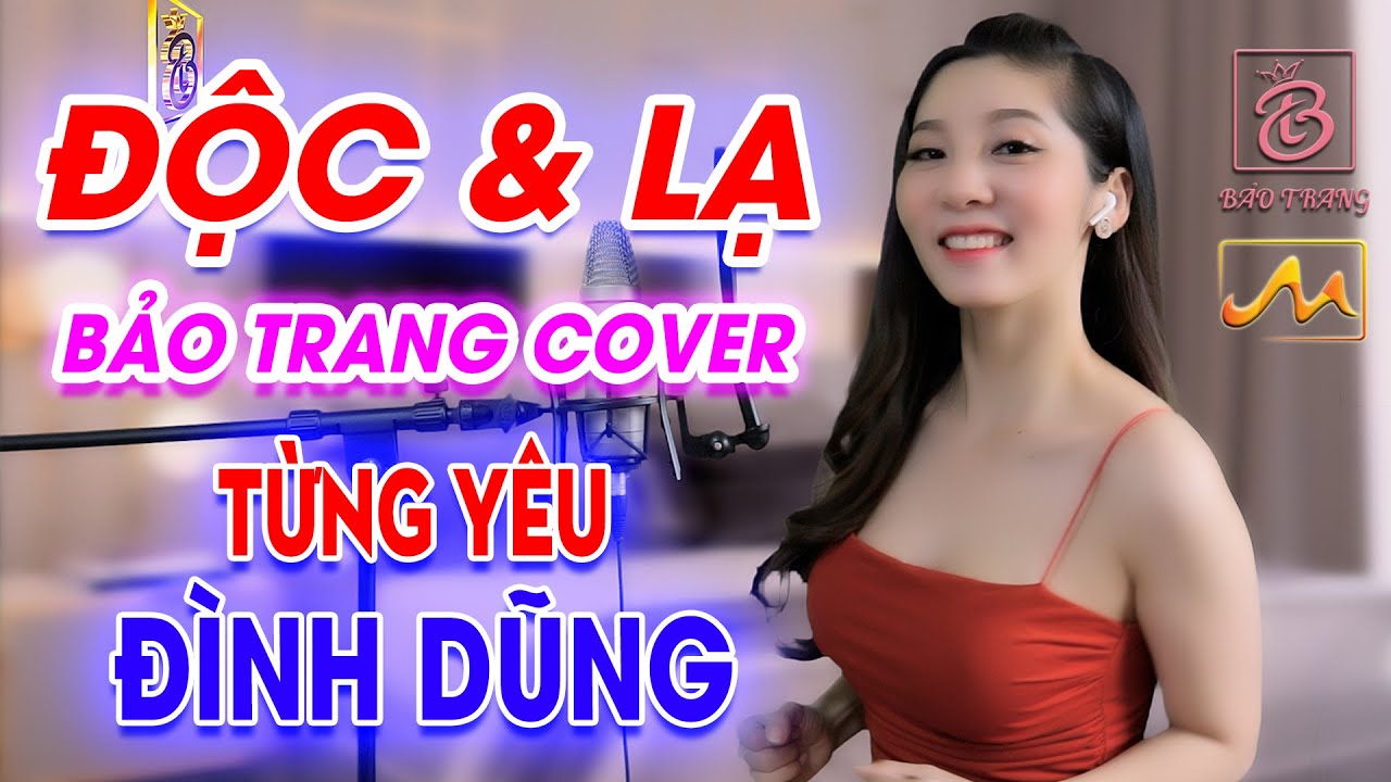 Từng Yêu Remix Đình Dũng Bảo Trang Cover Nhạc Remix Vinahouse