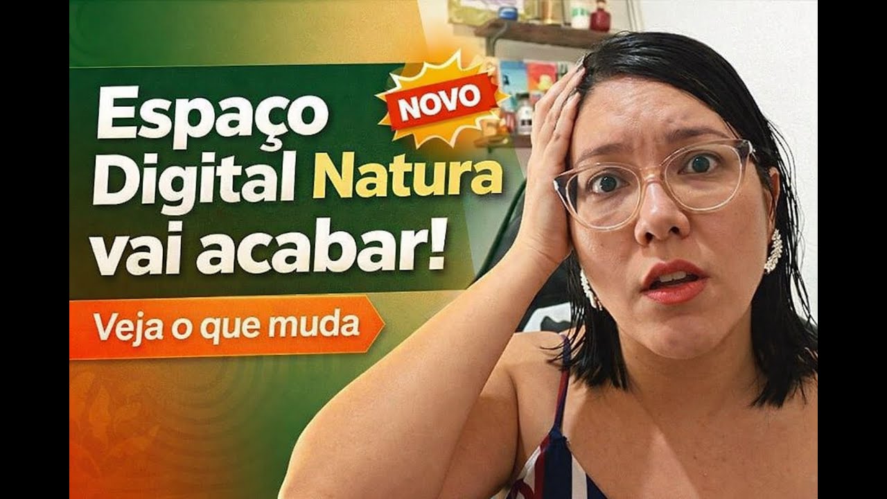 Espaço Digital Natura ou Minha Loja Natura? Entenda o Que Mudou.