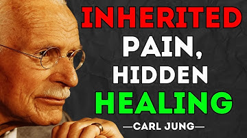 The Generational Trauma You Inherited Unknowingly & How to Heal It Forever | Carl Jung’s philosophy