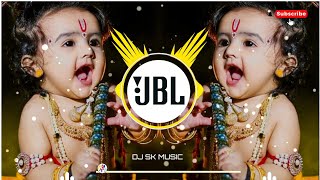 Nand ke anand bhayo jay Kanhaiya Lal ki👻|| cool😇mind dj Hard🎚️bass || DJ SK MUSIC 🎶