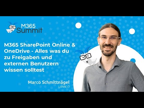 M365 SharePoint Online & OneDrive | Marco Schmittnägel | M365 Summit Mai 2022