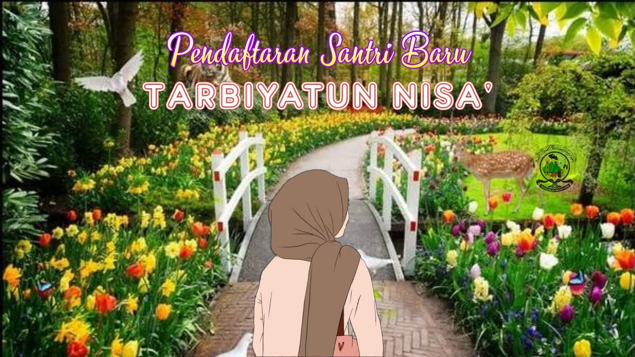 Cara pendaftaran Santri Baru di Tarbiyatun Nisa' atau APIP 1 PTN Tegalrejo Magelang