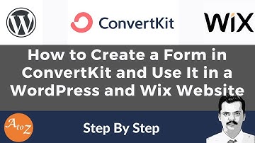 How to Create a Form in ConvertKit and Use It in a WordPress and Wix Website