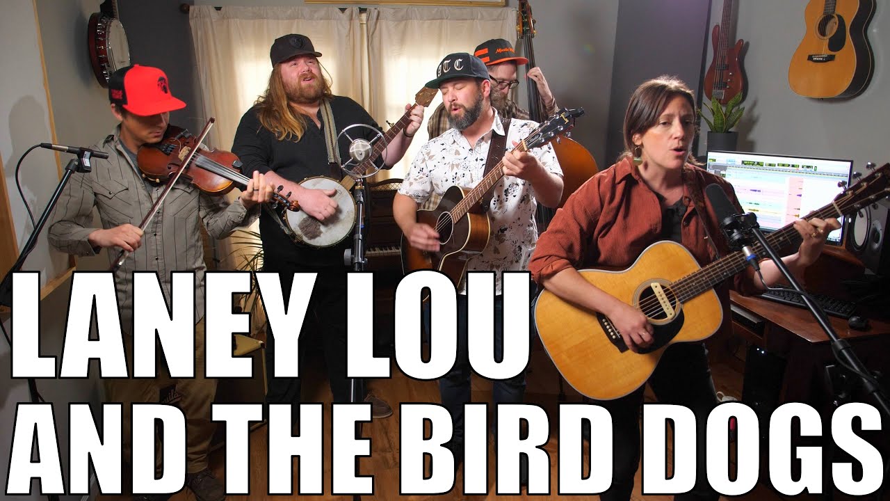 Laney Lou and the Bird Dogs Morning Dove Live Sessions YouTube