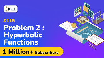 Hyperbolic Functions - Problem 2 - Complex Numbers - Engineering Mathematics 1