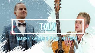 Video thumbnail of "Marek Sadam ja Paul Neitsov - Talv"