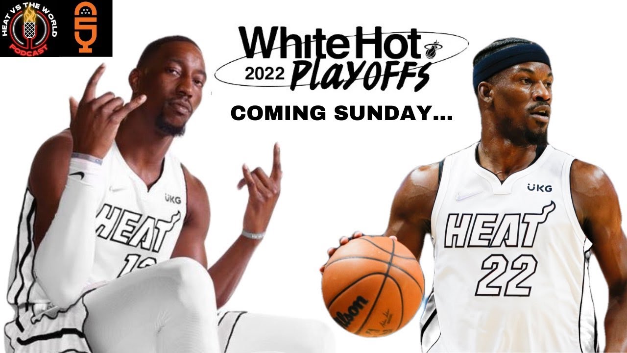 The Miami Heat Are White Hot And Ready To Win Heat vs the World