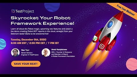 [Webinar Recording] Skyrocket Your Robot Framework Experience!