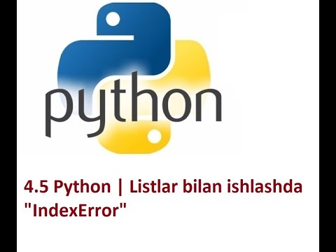 4.5 #Python dasturlash tili # Listlar bilan ishlashda "IndexError"