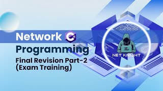 Network Programming Final Revision Part-2 (Exam Training)