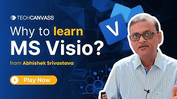 Why to Learn MS Visio? | MS Visio Training for Business Analysts | Techcanvass