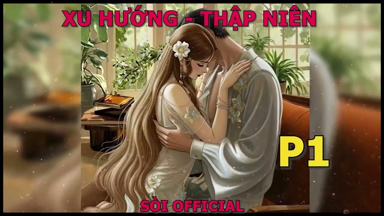 [Xu hướng, thập niên] Tiểu thư bệnh kiều xuống nông thôn trêu trọc anh quân nhân lạnh lùng_Full