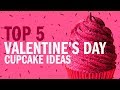 TOP 5 VALENTINES DAY CUPCAKES! - The Scran Line