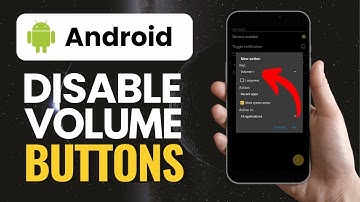 How To Disable Volume Buttons on Your Android Phone