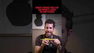 Most Dates Won’t Lead To Anything #Datingcoach #Datingadvice #Firstdates