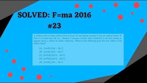 Solved:  F=ma 2016 #23
