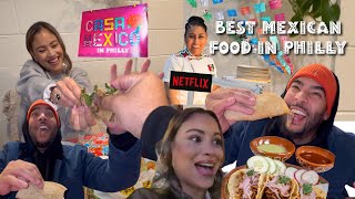 Exploring the BEST Authentic Mexican Food in Philadelphia | Featured on Netflix + Rocky Steps