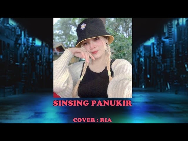 Sinsing Panukir - Nurfaziana Emran..~ Cover by Ria class=