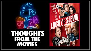 Thoughts From The Movies (Lucky Number Slevin)