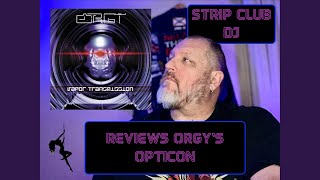 Strip Club DJ Reviews | "Opticon" by Orgy