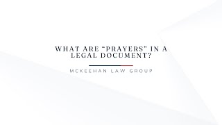 What Are 'Prayers' In A Legal Document?