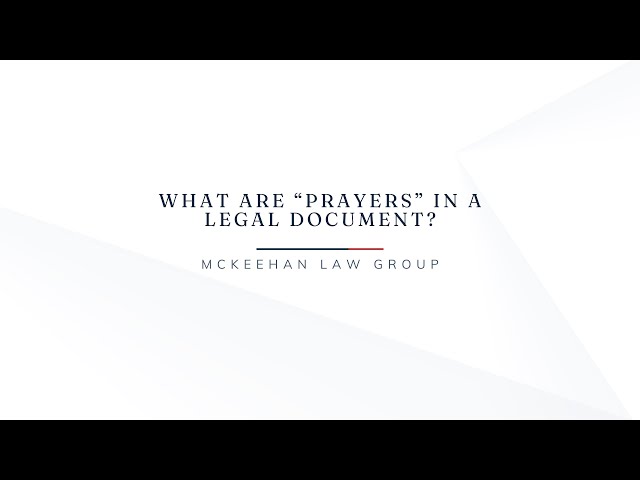 What Are "Prayers" In A Legal Document?