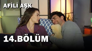 Afili Aşk 14Bölüm - Full Bölüm