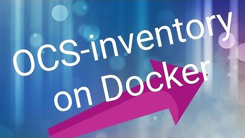 OCS-Inventory on Docker