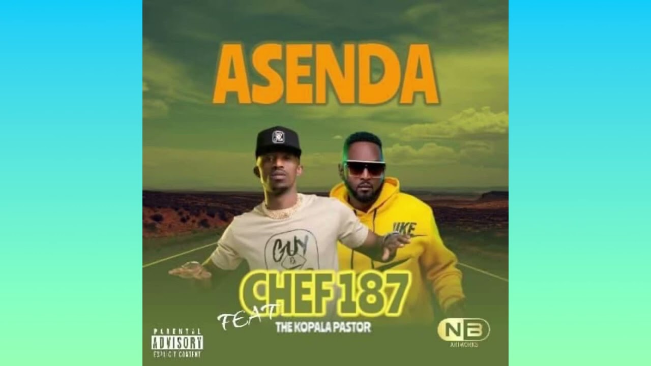 Chef 187 feat The Kopala Pastor   Asenda