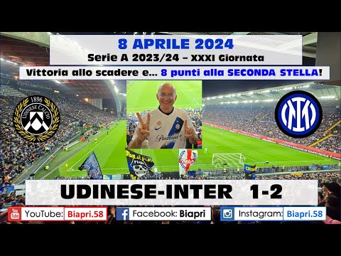 8.4.2024 UDINESE-INTER  1-2  ** Mancano 8 PUNTI alla SECONDA STELLA** (Video Biapri)