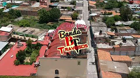 Banda Traviesos de Chamacuaro,Gto - En Memoria de ...