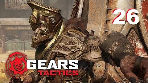 Gears Tactics - Ep. 26: Last Call