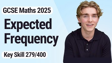 Expected Frequency | GCSE Maths 2025 | 279/400