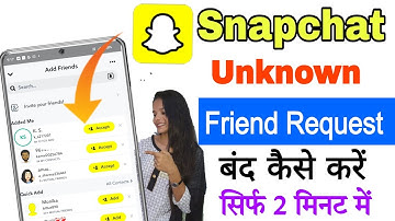 Snapchat me unknown friend request kaise band kare || How to stop friend request on snapchat