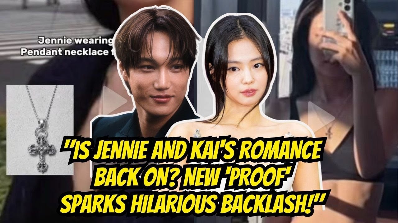 Is Jennie and Kai's Romance Back On? New 'Proof' Sparks Hilarious Backlash!