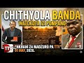 CHITHYOLA BANDA WATOKOZA IZI MUNKHANI ZAPA TTV 01 MAY 2026 Popularnow Hotcurrent Limpopofm Gwede 