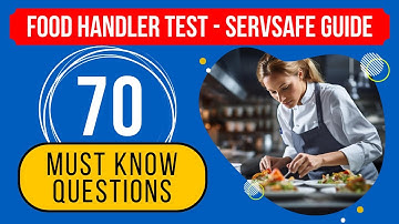 Food Handler Practice Test 2024 - ServSafe Study Guide (70 Must Know Questions)