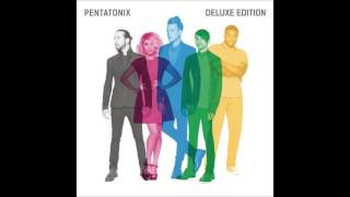 Pentatonix - Take Me Home