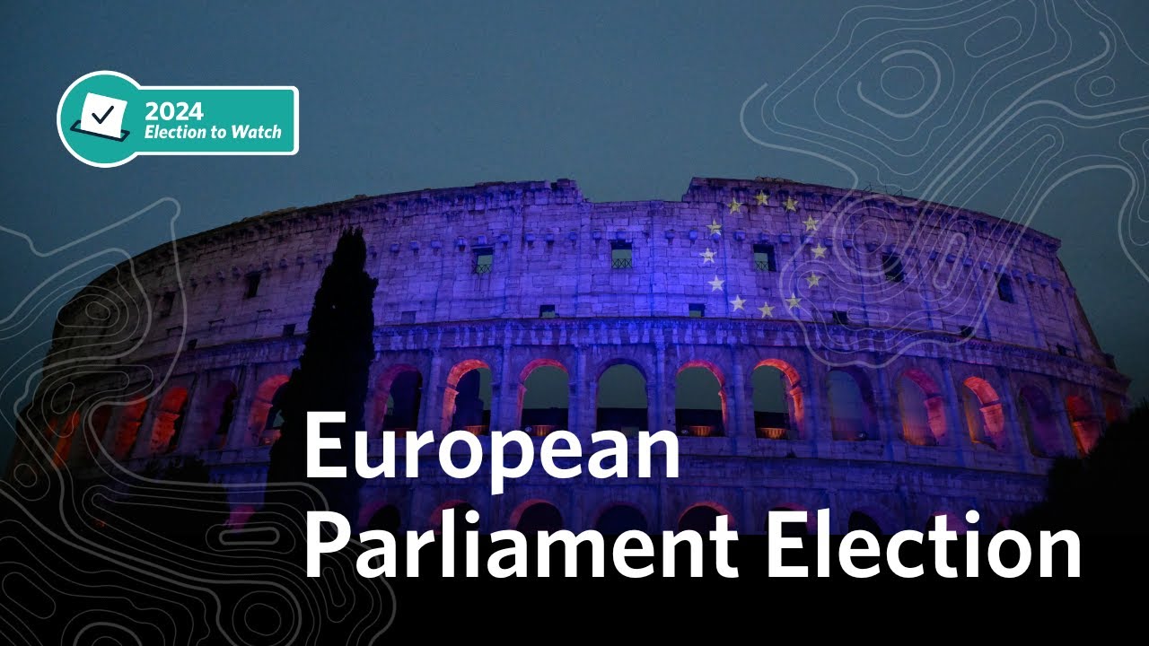 What Will the European Parliamentary Elections Mean for the EU? | 2024 ...