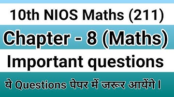 Important Questions Chapter-8 Class-10th Maths Nios (211) Maths By Shahrukh Sir