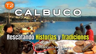 Rescatando las Mejores Historias de Calbuco con Patricio Rocco | Recomiendo Chile T2E1