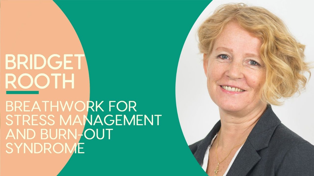 How to Use Breathwork For Stress Management and Burn-Out Syndrome ...