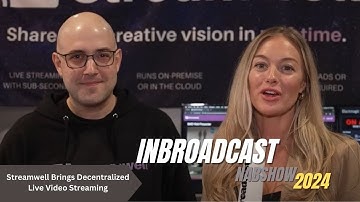 Streamwell Brings Decentralized Live Video Streaming to NAB 2024!