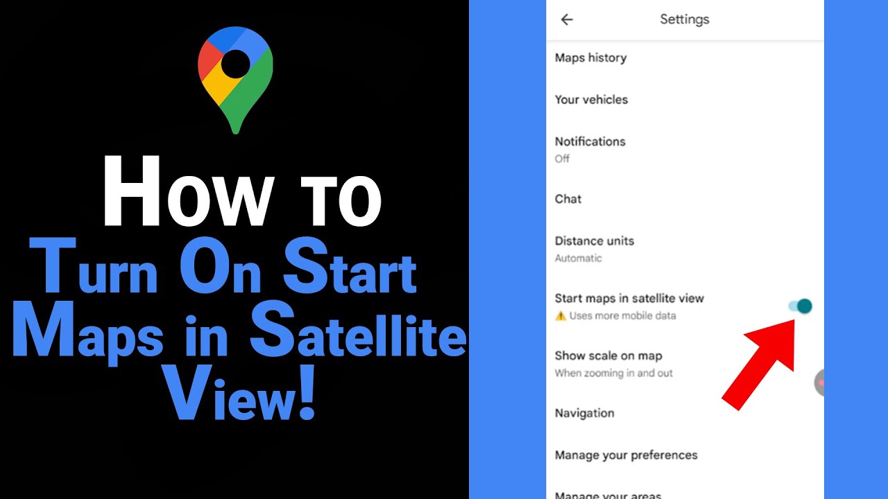 How to Turn On Start Maps in Satellite View on Google Map [NEW] - YouTube