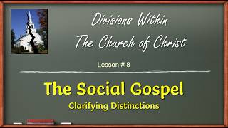 The Social Gospel - Clarifying Distinctions, by Donnie V. Rader -- June 14, 2026
