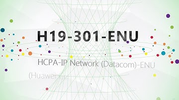Valid CertTree HCPA-IP Network (Datacom) H19-301-ENU study materials