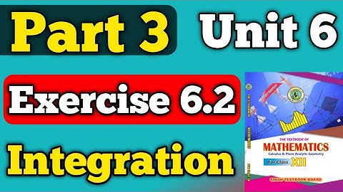 Part 3 exercise 6.2 chapter 6 integration class 12 new mathematics book | exercise 6.2 part 3