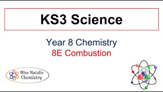8E Combustion - Key Stage 3 Chemistry